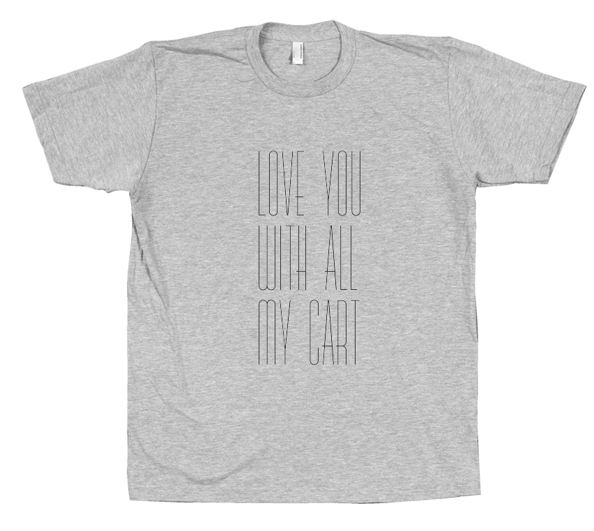 Love Cart T-shirt
